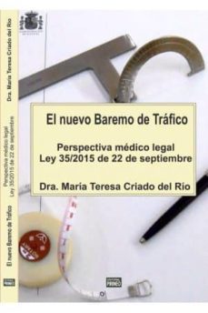 el nuevo baremo de trafico. perspectiva medico legal-maria teresa criado del rio-9788496972698