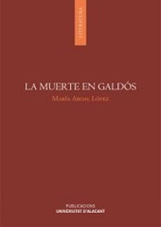 la muerte en galdós-maria aboal lopez-9788497173698