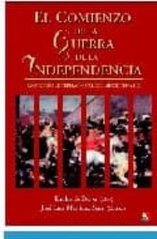 el comienzo de la guerra de la independencia (congreso internacio nal del bicentenario)-emilio de diego-9788497390798