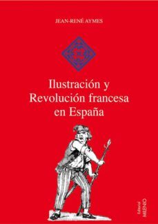 ilustracion y revolucion francesa en españa (ebook)-9788497433198