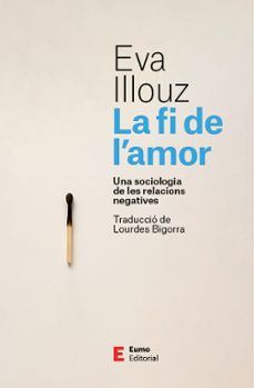la fi de l'amor-eva illouz-9788497668798