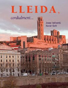lleida, cordialment...-josep vallverdu-9788497792998