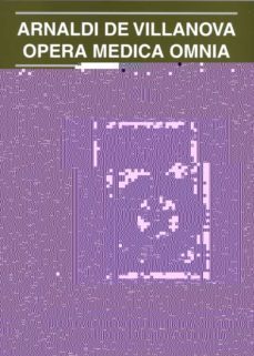 opera medica omnia vii. 1: epistola de reprobacione nigromatice-arnaldi de vilanova-9788497793698