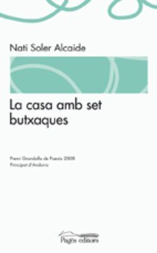 la casa amb set butxaques premi grandalla de poesia 2008-nati soler-9788497797498