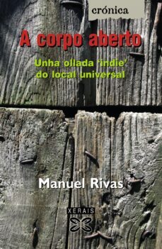 a corpo aberto-manuel rivas-9788497829298