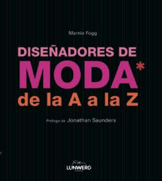 (pe) diseñadores de moda de la a a la z-marnie fogg-9788497858298