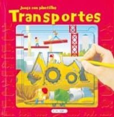transportes (juega con plantillas)-9788498067798