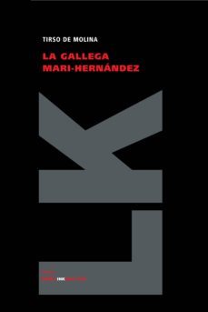 la gallega mari-hernandez-tirso de molina-9788498165098