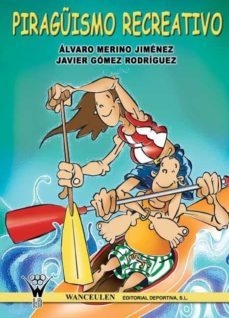 piraguismo recreativo (ebook)-alvaro merino jimenez-javier gomez rodriguez-9788498232998