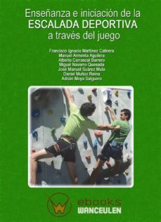 enseñanza e iniciacion de la escalada deportiva a traves del juego (ebook)-9788498235098