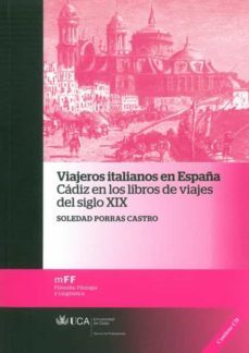 viajeros italianos en españa. cadiz en los libros de viajes del s iglo xix (+c.d.)-9788498283198