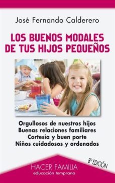 los buenos modales de tus hijos pequeños-9788498403398