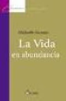 la vida en abundancia-michaelle domain-9788498460698