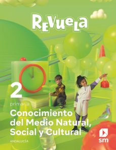 conocimiento del medio 2º educacion primaria proyecto revuela andalucia ed 2023-9788498561098