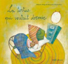 la tortue qui voulait dormir (2ª ed.) (frances)-roberto aliaga-9788498712698