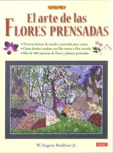 el arte de las flores prensadas-w eugene burkhart jr-9788498741698