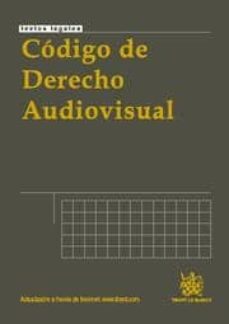 codigo de derecho audiovisual-juan jose montero pascual-9788498768398