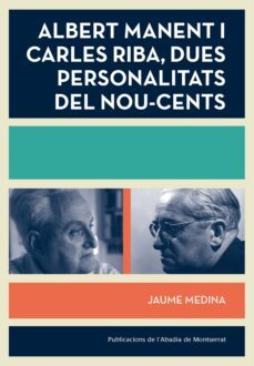 albert manent i carles riba, dues personalitats del nou-cents-9788498837698
