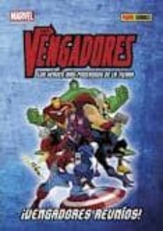 los vengadores. ¡vengadores reunios!-chris yost-9788498857498