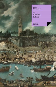 el rufián dichoso (ebook)-miguel de cervantes saavedra-9788498972498