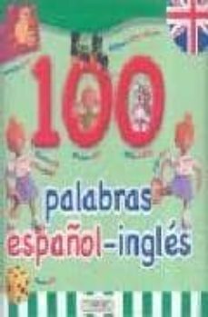 primera blibioteca infantil: 101 palabras español-ingles-9788499130798