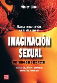 imaginacion sexual: disfrute del sexo total-violet blue-9788499170398