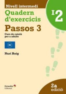 passos 3. quadern d exercicis intermedi 2 (2ª ed.)-nuri roig martinez-9788499217598