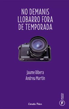 no demanis llobarro fora de temporada-jaume ribera-9788499320298