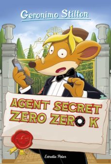 agent secret zero zero k-geronimo stilton-9788499327198