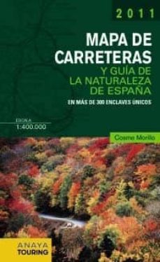 mapa de carreteras y guias de la naturaleza de españa 1:400.000 ( 2011)-9788499350998