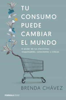tu consumo puede cambiar el mundo (ebook)-brenda chavez-9788499426198