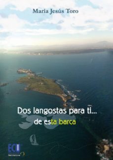 dos langostas para ti   de esta barca-maria jesus toro-9788499486598