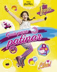 soy luna: guia para patinar-9788499518398