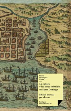 la cultura y las letras coloniales en santo domingo (ebook)-pedro henriquez ureña-9788499537498