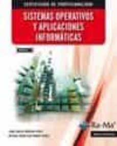 sistemas operativos y aplicaciones informaticas (mf0223_3)-juan carlos moreno perez-9788499642598