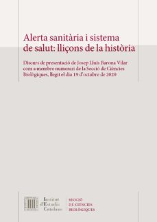 alerta sanitaria i sistema de salut: lliçons de la historia-josep lluis barona vilar-9788499655598