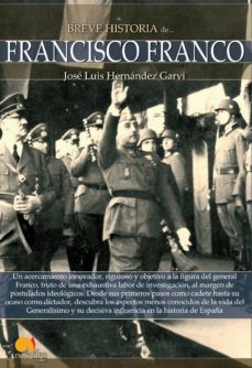 breve historia de francisco franco-jose luis hernandez garvi-9788499675398