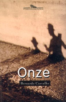 onze (ebook)-bernardo carvalho-9788535938098