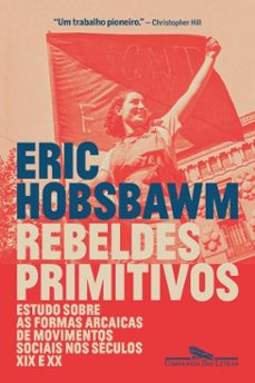rebeldes primitivos (ebook)-eric hobsbawm-9788535940398