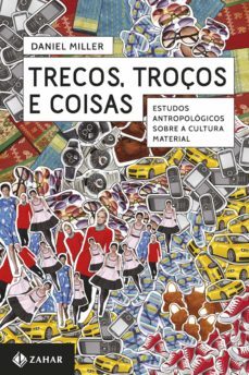 trecos, troços e coisas (ebook)-daniel miller-9788537810798