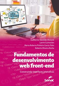 fundamentos de desenvolvimento web front-end (ebook)-guilherme salomão shorane-laerte guimarães-marta roberta pinheiro garcia teles-9788539642298
