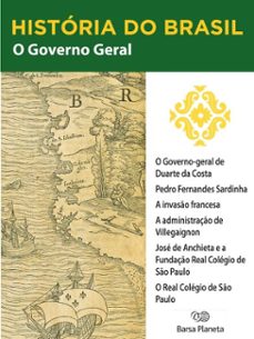 historia do brasil - livro i - o governo geral o governo geral de duarte da costa (ebook)-editora planeta do brasil-9788542233698