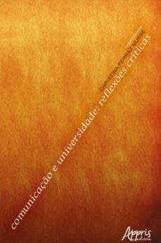 comunicaço e universidade: reflexes criticas (ebook)-christina ferraz musse-9788547327798