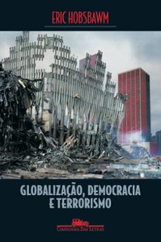globalizaço, democracia e terrorismo (ebook)-eric hobsbawm-9788554515898