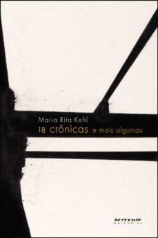 18 cronicas e mais algumas (ebook)-maria rita kehl-9788575592298