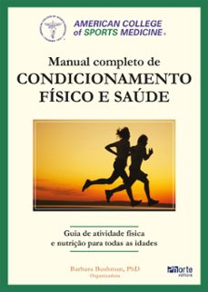 manual completo de condicionamento físico e saúde do acsm (ebook)-barbara bushman-9788576556398