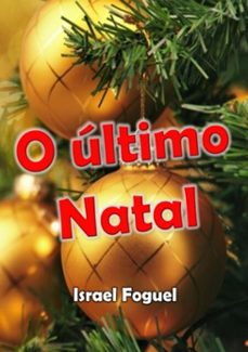 o ultimo natal (ebook)-israel foguel-9788592254698