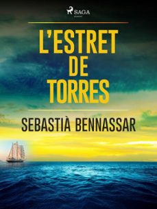l'estret de torres (ebook)-sebastia bennassar-9788726985498