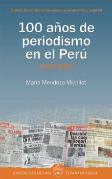 100 años de periodismo en el peru (ebook)-maria mendoza michilot-9788740406498