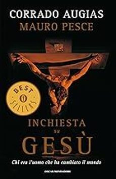inchiesta su gesu. chi era l uomo che ha cambiato il mondo-corrado augias-9788804679998